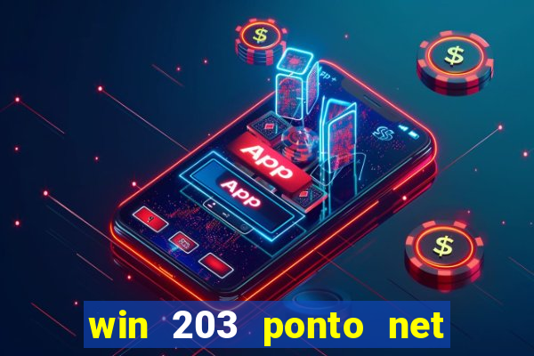 win 203 ponto net jogo download